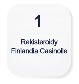1. Rekisteröidy Finlandia Casinolle